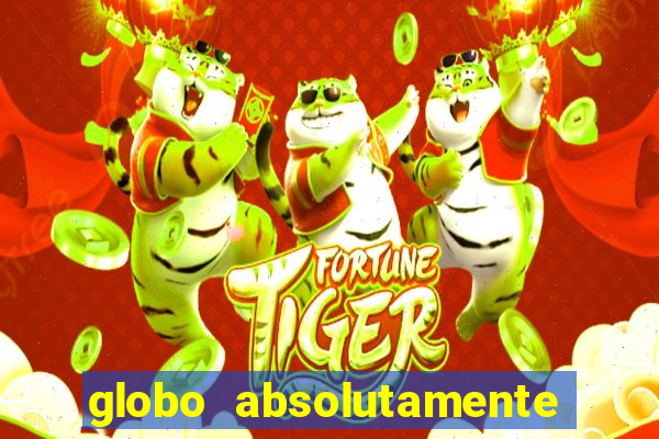 globo absolutamente sobretudo 2018